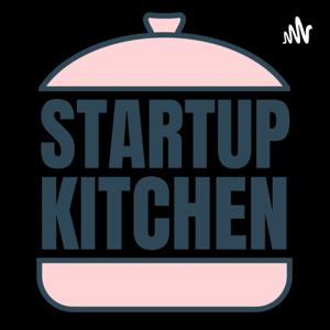 Startup Kitchen Talks