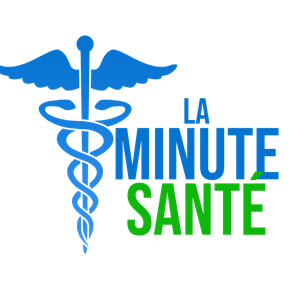 LA MINUTE SANTÉ