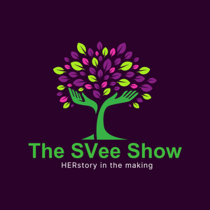 The SVee Show: HERstory in the making