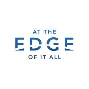 At the Edge of it All