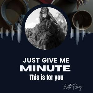 Just Give Me A Minute
