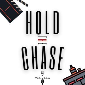 Hold The Chase w/VIBEVILLA