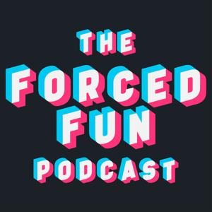 Forced Fun