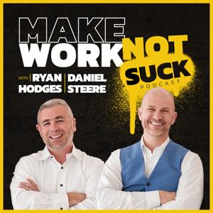 Make Work Not Suck