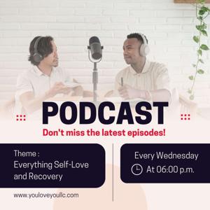 Everything Self-Love and Recovery