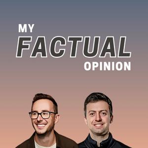My Factual Opinion