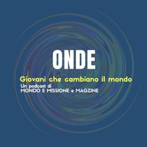 Onde - Giovani che cambiano il mondo