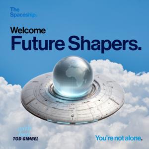 Future Shapers! (The Podcast)