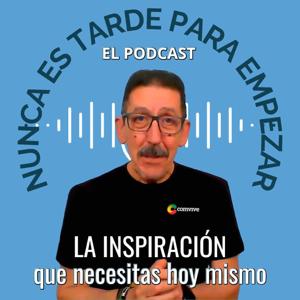 Podcast Nunca es tarde para empezar – eMarketerSocial