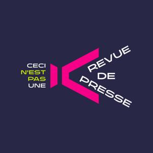 Ceci n'est pas une revue de presse