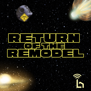 Return of the Remodel