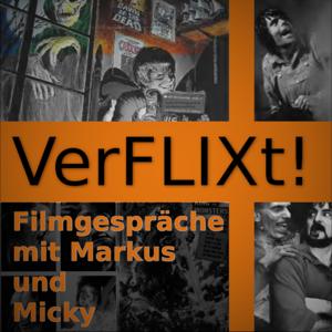 VerFLIXt! - Filmgespräche mit Markus und Micky