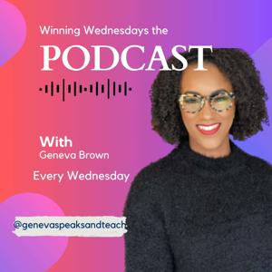 The Winning Wednesdays Podcast: Overcoming Life’s Difficult Seasons