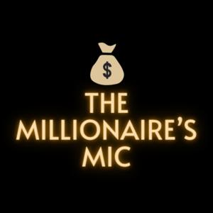 The Millionaire's Mic