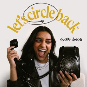 Let's Circle Back with Becs