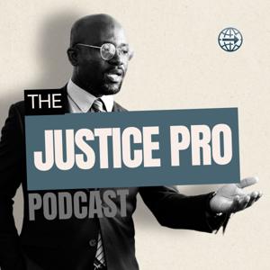 Justice Pro Podcast