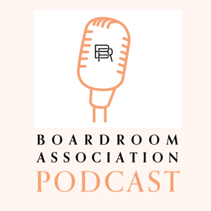 Boardroom Association Podcast