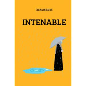 INTENABLE, by Sakina Mubarak