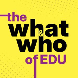 The What And Who Of EDU
