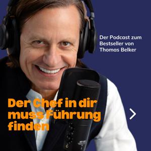 Thomas Belker - Der Chef in Dir muss Führung finden