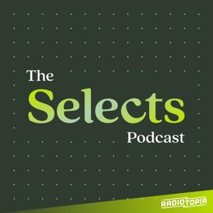 The Selects Podcast