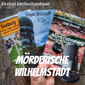 Mörderische Wilhelmstadt - Der Krimihörbuch-Podcast!