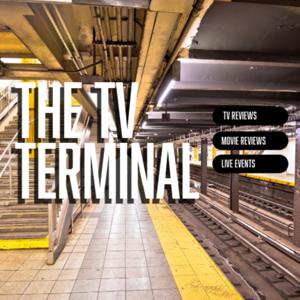 The TV Terminal by Adam Vale Senior Editor @ thekoalition.com + host of "I am Negan" a TWD podcast