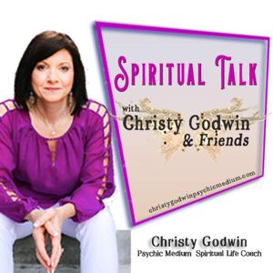 Spiritual Talk with Christy Godwin and Friends