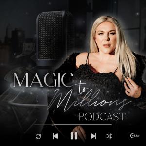 Magic to Millions Podcast