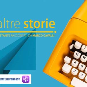 Queste ed altre storie - raccontate da Marco Cavalli