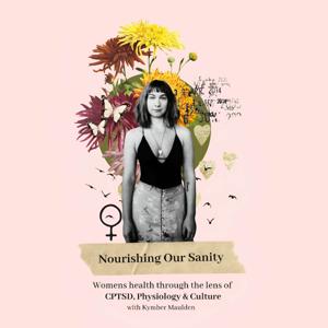 Nourishing Our Sanity by Kymber Maulden