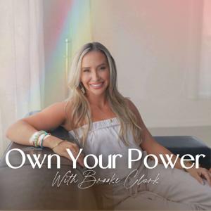 Own Your Power with Brooke Clark