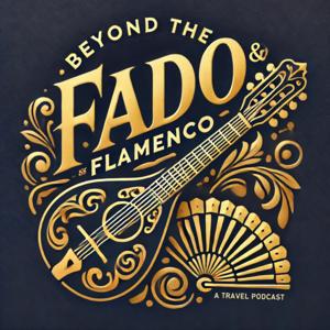 Beyond The Fado and Flamenco: Travel Stories of Portugal and Spain