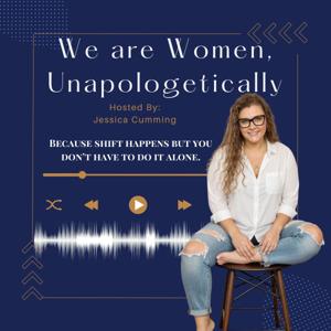 We Are Women Unapologetically