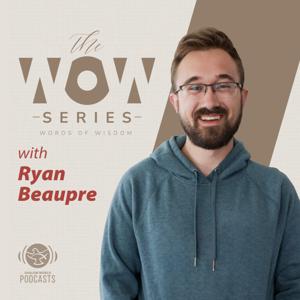 Shalom World - The WOW Series | Ryan Beaupre by Shalom World Podcasts