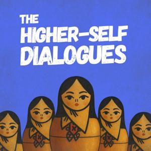 The Higher Self Dialogues