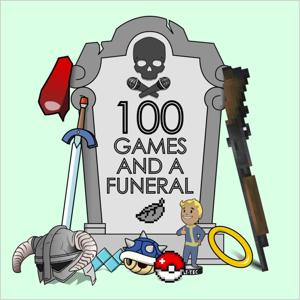 100 Games and a Funeral