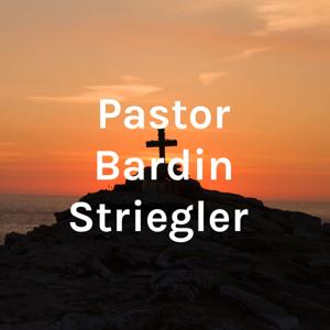 Pastor Bardin Striegler