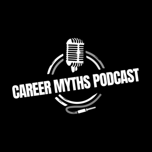 The Career Myths Podcast