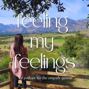 Feeling My Feelings Podcast