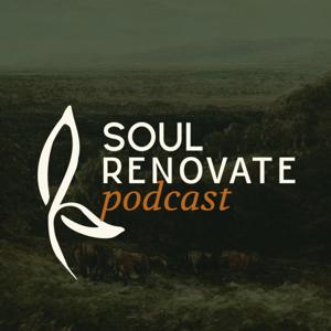 Soul Renovate Podcast