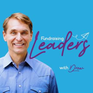 Fundraising Leaders with Drew