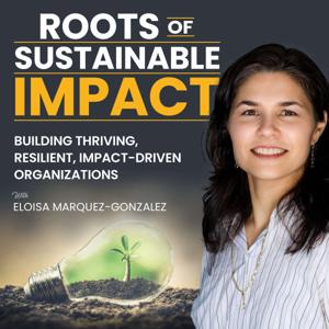 Roots of Sustainable Impact