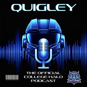 Quigley: The Official College Halo Podcast