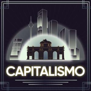 The Capitalismo Podcast