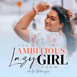 The Ambitious Lazy Girl Show