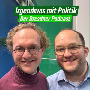 Irgendwas mit Politik - Der Dresdner Podcast