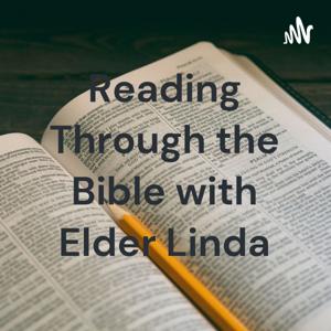 Reading Through the Bible with Elder Linda