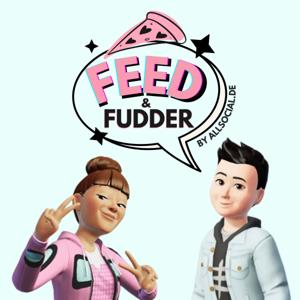 Feed und Fudder - Der Social Media Podcast