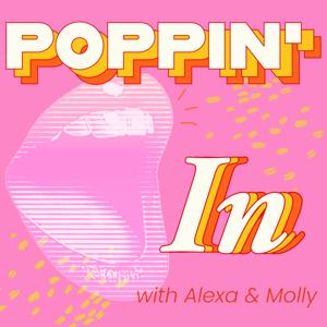 Poppin’ In with Alexa and Molly